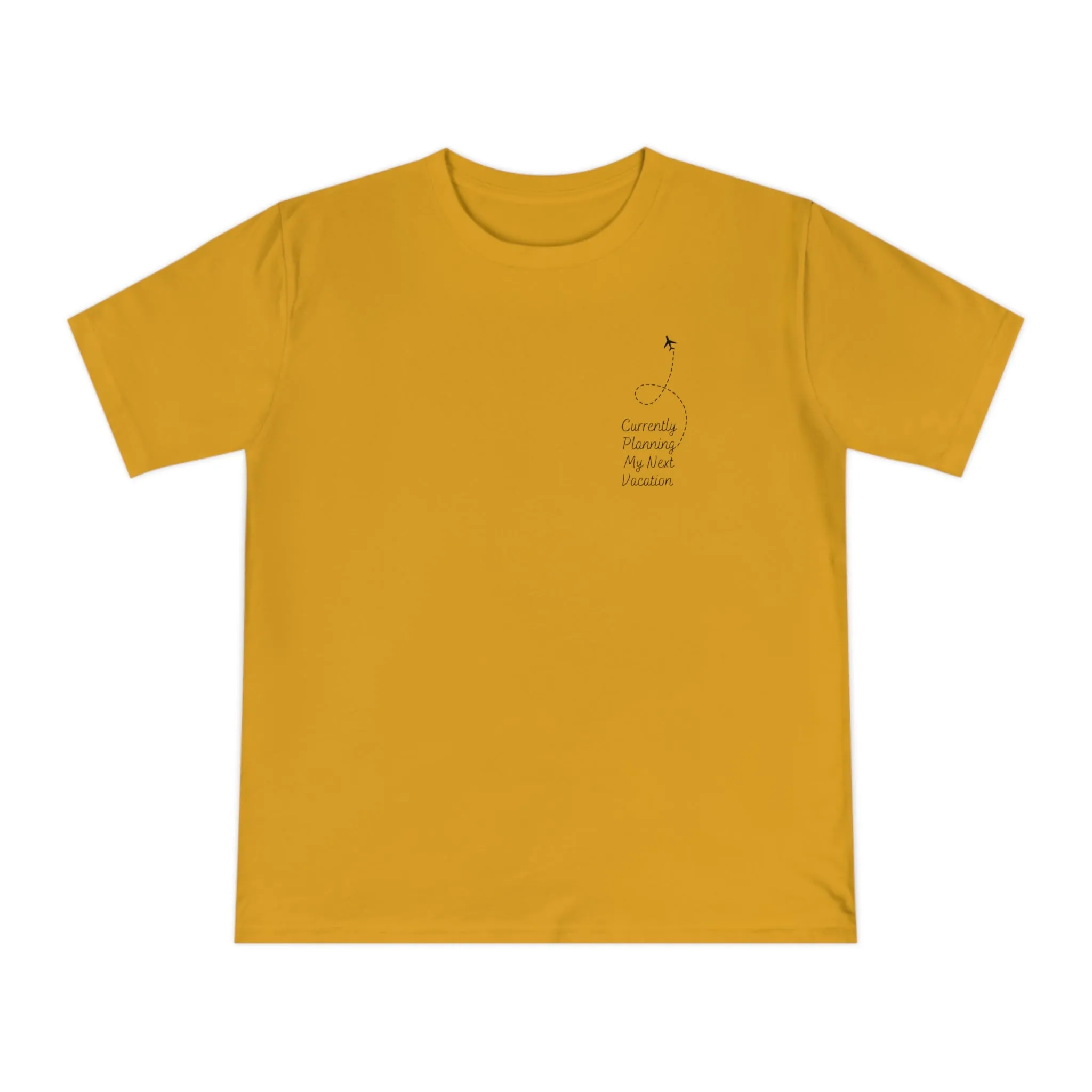 Currently Planning My Next Vacation T-Shirt